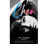 Cher: The Memoir, Part 1: The Instant Sunday Times Best Seller [Paperback] Cher