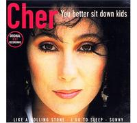 Cher - You Better Sit Down Kids