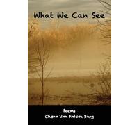 Chera Van Falcon Burg What We Can See (Tascabile)