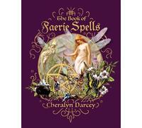 Cheralyn Darcey The Book of Faerie Spells (Tascabile)
