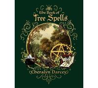 Cheralyn Darcey The Book of Tree Spells (Tascabile)
