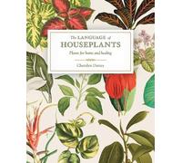 Cheralyn Darcey The Language of Houseplants (Tascabile)