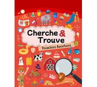 Cherche et Trouve 3 ans - livre jeu pour enfant - Mes Premières Aventures en français: Livre intéractif pour enfants de 3 à 4 ans - Activités pour l'avion, le restaurant ou la maison
