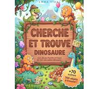 Cherche et Trouve Dinosaure: Livre de jeu cherche et trouve de 3 à 6 ans spécial dinosaure !