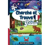 Cherche et Trouve Géant: Livre : Cherche et Trouve Édition Spéciale Réunissant les Aventures: Dans la Mer , Dans l'Espace et Les Animaux pour les Tout-Petits dès 3 Ans