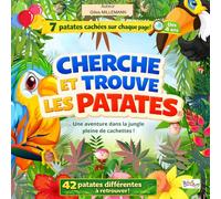 Cherche et trouve les Patates - Jungle: 7 patates cachées sur chaque page ! Un livre-jeu d’observation drôle et coloré dès 4 ans