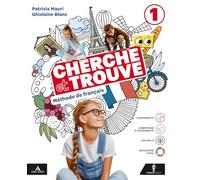 Cherche et trouve. Méthode de Français. Avec Grammaire, Culture et Citoyenneté. Per la Scuola media. Con e-book. Con espansione online (Vol. 1)
