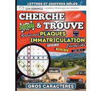 Cherche et Trouve - Spécial Anciennes Plaques d'Immatriculation: Jeu d’Observation pour Stimuler la Concentration et l’Attention - Grand Format - ... Lettres Mêlés Pour Détente - Gros Caractères