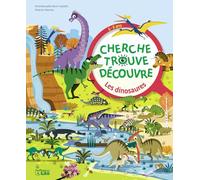 Cherche, trouve et découvre - Les dinosaures