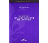 Cherchi, Paolo, 1937- - L'onestade e l'onesto raccontare del Decameron.