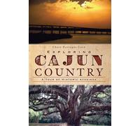 Chere Dastugue Coen Exploring Cajun Country (Tascabile)