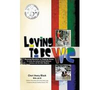Cheri Avery Black Loving To Be WE (Tascabile)