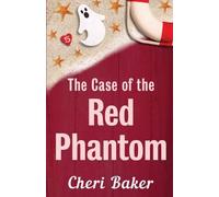 Cheri Baker The Case of the Red Phantom (Tascabile)