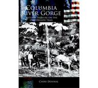 Cheri Dohnal Columbia River Gorge (Tascabile) Making of America