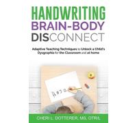 Cheri Dotterer Handwriting Brain Body Disconnect (Tascabile)