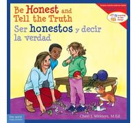 Cheri J. Meiner Be Honest and Tell the Truth / Ser honestos y decir (Tascabile)