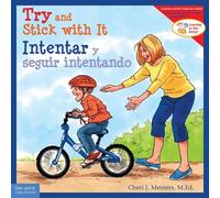 Cheri J. Meiner Try and Stick with It / Intentar y seguir intentand (Tascabile)