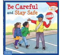 Cheri J. Meiners Be Careful and Stay Safe (Tascabile) Learning to Get Along®