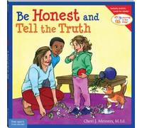 Cheri J. Meiners Be Honest and Tell the Truth (Tascabile) Learning to Get Along®