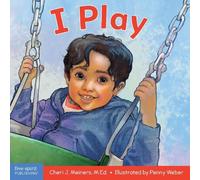 Cheri J. Meiners I Play (Libro di cartone) Learning About Me & You Board Books