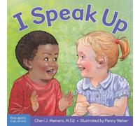 Cheri J. Meiners I Speak Up (Libro di cartone)