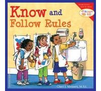 Cheri J. Meiners Know and Follow Rules (Tascabile) Learning to Get Along®