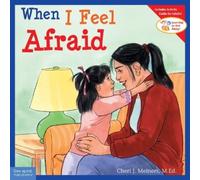 Cheri J. Meiners When I Feel Afraid (Tascabile) Learning to Get Along®