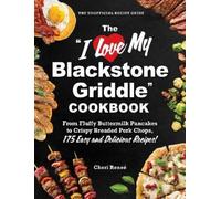 Cheri Reneé The "I Love My Blackstone Griddle" (Tascabile) (PRESALE 19/06/2025)