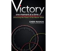 Cheri Ruskus Victory One Moment at a Time (Tascabile)