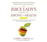 Cherie Calbom Juice Lady's Guide to Juicing for Health (Tascabile)