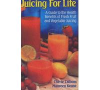 Cherie Calbom Maureen Keane Juicing for Life (Tascabile)