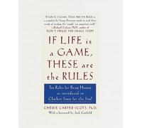 Cherie Carter-Scott If Life Is a Game, These Are the Rules (Copertina rigida)