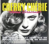 Cherie*Cherry – Adieu Veracruz