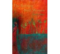 Cherie Jones The Burning Bush Women & Other Stories (Tascabile)