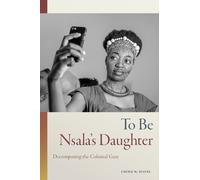Chérie N. Rivers To Be Nsala's Daughter (Tascabile)