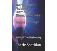 Cherie Sheridan Paranormal Activity, Demons, Sleeplessness...Make it (Tascabile)