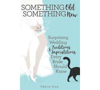 Cheríe Sion Something Old Something New (Tascabile)