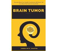 Cherilyn K Chaffin Brain Tumor (Tascabile)