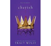 Cherish: meet your new epic vampire romance addiction: 6 - Wolff Tracy