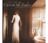 Cherish The Ladies Woman of the House (CD) Album