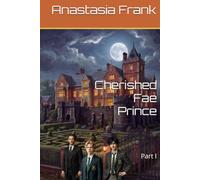 Cherished Fae Prince: Part I