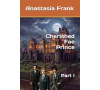 Cherished Fae Prince: Part I