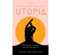 Cherizar Walker The Conception of Utopia (Tascabile)