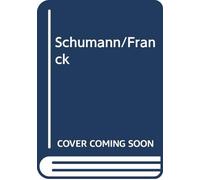 Cherkassky,Shura - Schumann & Franck Piano Works