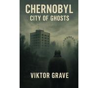 Chernobyl-City of Ghosts: 5