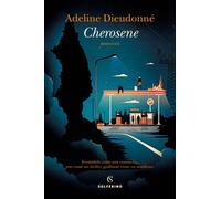 Cherosene - Dieudonné Adeline