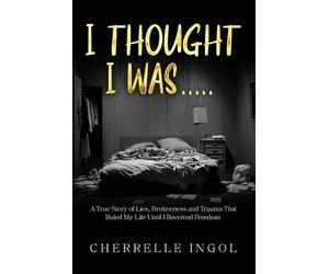 Cherrelle Ingol I Thought I Was (Tascabile)