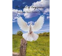 Cherrie Anne James The Spirit of Forgiveness (Tascabile)