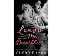 Cherrie Lynn Leave Me Breathless (Tascabile) Ross Siblings