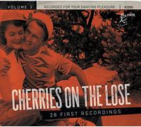 Various Artists Cherries On the Lose: 28 First Recordings - Volume 3 (CD) Album